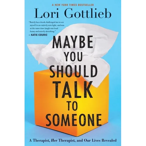 Maybe You Should Talk to Someone – Lori Gottlieb (Hardcover)