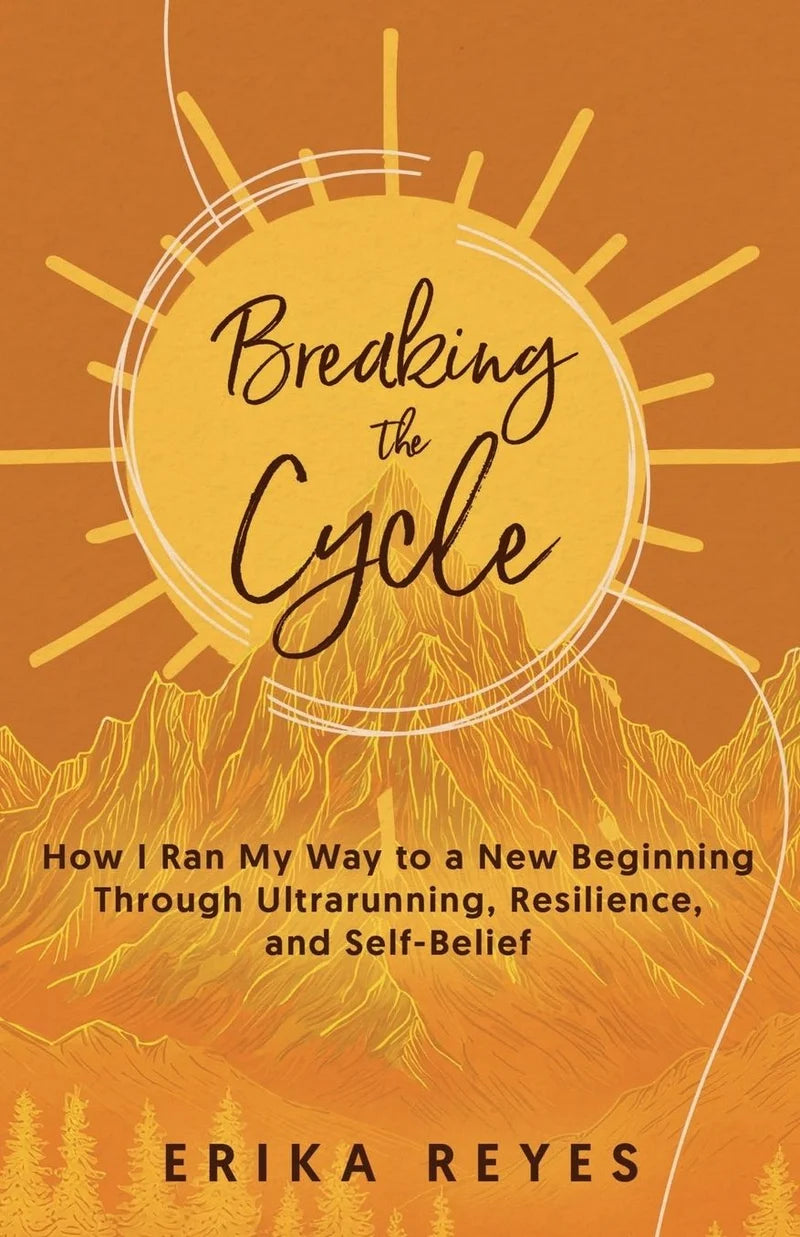 Breaking the Cycle - Erika Reyes (Paperback)