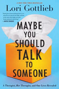 Maybe You Should Talk to Someone - Hardcover