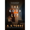 The Good Lie – A. R. Torre (Paperback)